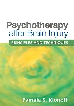 E-Book (epub) Psychotherapy after Brain Injury von Pamela S. Klonoff