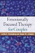 Couverture cartonnée Emotionally Focused Therapy for Couples de Leslie S. Greenberg, Susan M. Johnson