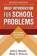 E-Book (epub) Brief Intervention for School Problems von John J. Murphy, Barry L. Duncan