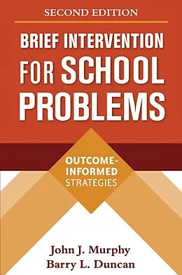 E-Book (epub) Brief Intervention for School Problems von John J. Murphy, Barry L. Duncan