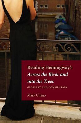 Couverture cartonnée Reading Hemingway's Across the River and into the Trees de Mark Cirino