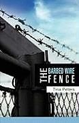 Kartonierter Einband The Barbed Wire Fence von Tina Peters