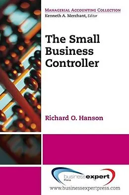 E-Book (epub) The Small Business Controller von Richard O. Hanson
