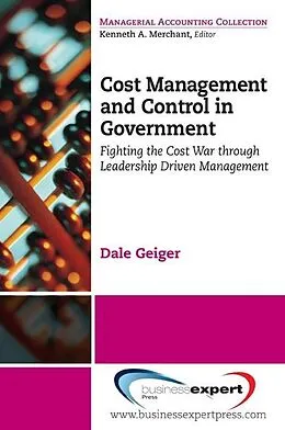 E-Book (epub) Cost Management and Control in Government von Dale R. Geiger
