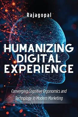 E-Book (epub) Humanizing Digital Experience von Rajagopal
