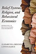 E-Book (epub) Belief Systems, Religion, and Behavioral Economics von Elizabeth A. Minton, Lynn R. Kahle