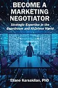 E-Book (epub) Become a Marketing Negotiator von Eliane Karsaklian
