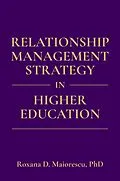 E-Book (epub) Relationship Management Strategy in Higher Education von Roxana D. Maiorescu