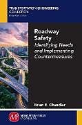 Couverture cartonnée Roadway Safety de Brian E. Chandler
