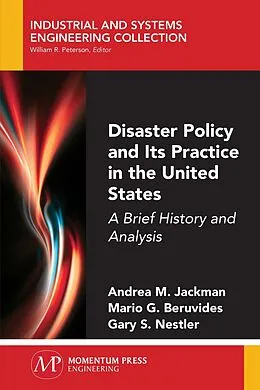 E-Book (epub) Disaster Policy and Its Practice in the United States von Andrea M. Jackman, Mario G. Beruvides, Gary S. Nestler