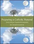 E-Book (epub) Preparing a Catholic Funeral von Kenneth Koehler