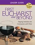 E-Book (epub) First Eucharist & Beyond Leader Guide von Steve Mueller
