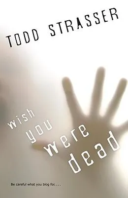 E-Book (epub) Wish You Were Dead von Todd Strasser