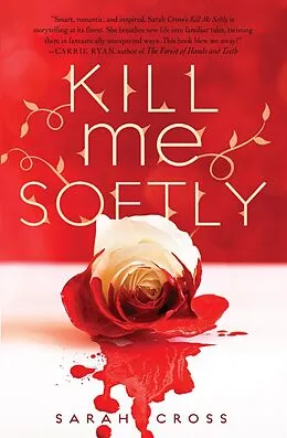 E-Book (epub) Kill Me Softly von Sarah Cross