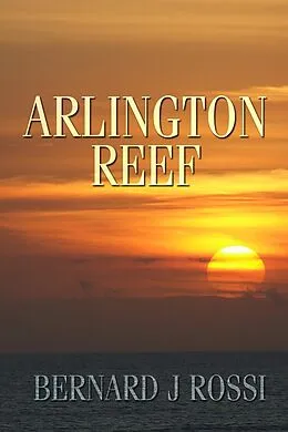 E-Book (pdf) Arlington Reef von Bernard Rossi