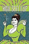Kartonierter Einband High Soft Lisp von Gilbert Hernandez
