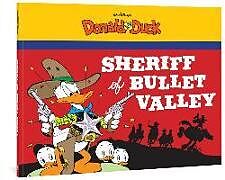 Couverture cartonnée Walt Disney's Donald Duck: The Sheriff of Bullet Valley de Carl Barks