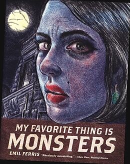 Couverture cartonnée My Favorite Thing Is Monsters de Emil Ferris