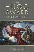 E-Book (epub) The Hugo Award Showcase, 2010 Volume von Mary Robinette Kowal