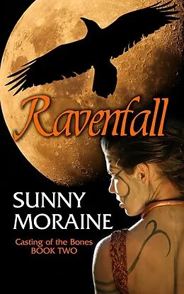E-Book (epub) Ravenfall (Casting the Bones, #2) von Sunny Moraine