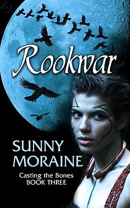 E-Book (epub) Rookwar (Casting the Bones, #3) von Sunny Moraine