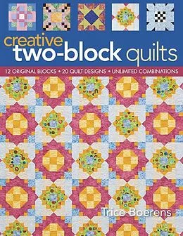E-Book (pdf) Creative Two Block Quilts von Trice Boerens