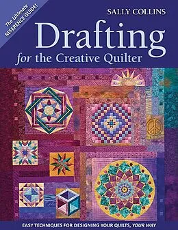 E-Book (epub) Drafting for the Creative Quilter von Sally Collins