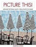 E-Book (epub) Picture This! von Marcia Stein