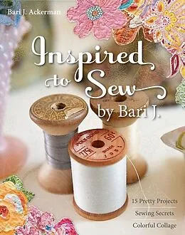 E-Book (epub) Inspired to Sew by Bari J. von Bari J. Ackerman