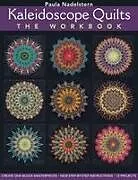 Kaleidoscope Quilts-The Workbook - Print-On-Demand Edition
