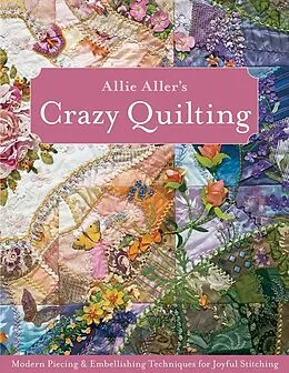 E-Book (epub) Allie Aller's Crazy Quilting von Allie Aller