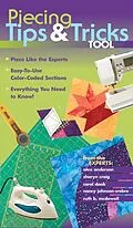 E-Book (epub) Piecing Tips & Tricks Tool von Alex Anderson, Carol Doak, Nancy Johnson-Srebro
