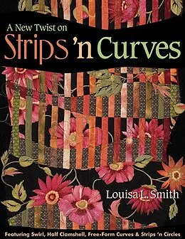E-Book (pdf) New Twist on Strips 'n Curves von Louisa L. Smith