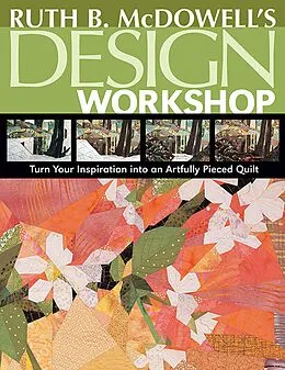 E-Book (epub) Ruth B. McDowell's Design Workshop von Ruth B. McDowell