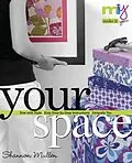 E-Book (pdf) Make it You(tm)-Your Space von Shannon Mullen