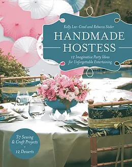 E-Book (epub) Handmade Hostess von Kelly Lee-Creel, Rebecca Soder