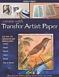ePUB Create with Transfer Artist Paper von Lesley Riley