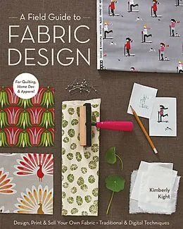 E-Book (epub) A Field Guide to Fabric Design von Kimberly Kight