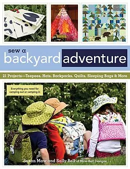 E-Book (epub) Sew a Backyard Adventure von Susan Maw, Sally Bell