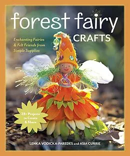 E-Book (epub) Forest Fairy Crafts von Lenka Vodicka-Paredes, Asia Currie