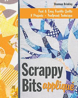 E-Book (epub) Scrappy Bits Appliqué von Shannon Brinkley