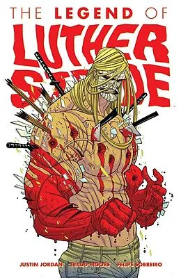 E-Book (pdf) Legend Of Luther Strode von Justin Jordan