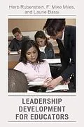 E-Book (epub) Leadership Development for Educators von Herb Rubenstein, F. Mike Miles, Laurie J. Bassi
