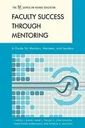 E-Book (epub) Faculty Success through Mentoring von Carole J. Bland, Anne L. Taylor, S. Lynn Shollen