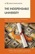 E-Book (epub) The Indispensable University von Eugene P. Trani, Robert D. Holsworth