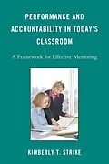 E-Book (epub) Performance and Accountability in Today's Classroom von Kimberly T. Strike