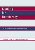 E-Book (epub) Leading For Democracy von Patrick M. Jenlink, Lee Stewart, Sandra Stewart