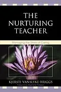 E-Book (epub) The Nurturing Teacher von Kjersti Vanslyke-Briggs