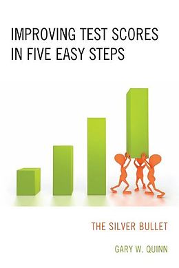 E-Book (epub) Improving Test Scores in Five Easy Steps von Gary W. Quinn