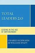 E-Book (epub) Total Leaders 2.0 von Charles J. Schwahn, William G. Spady